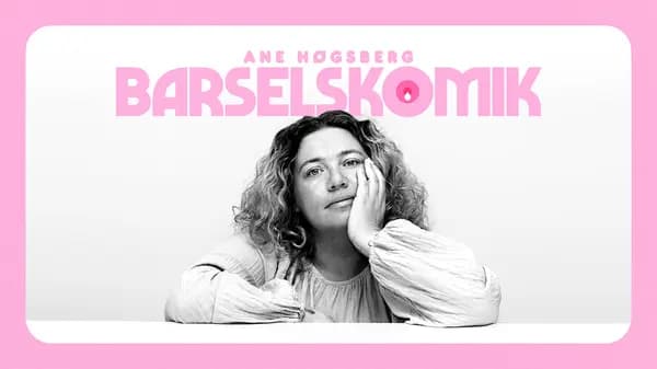 Maternity Comedy with Ane Høgsberg